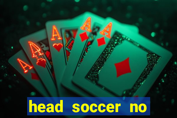 head soccer no click jogos